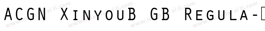 ACGN XinyouB GB Regula字体转换